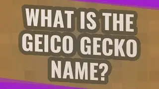 What is the Geico Gecko name?