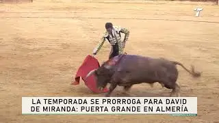 La temporada se prorroga para David de Miranda: puerta grande en Almer&iacute;a