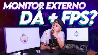MONITOR EXTERNO em NOTEBOOKs d&aacute; + FPS?