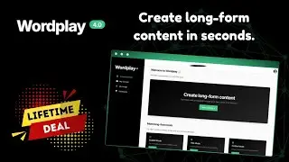 Wordplay AI Lifetime Deal - Fast, SEO-Friendly Content Creations 2026