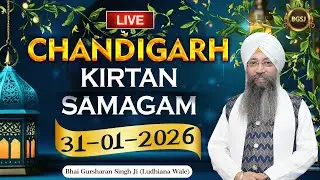 LIVE Chandigarh Kirtan Samagam (31/01/26) | Bhai Gursharan Singh Ji (Ludhiana Wale) | Kirtan