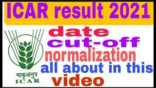 icar result 2021 | icar result normalization process| icar result kab aayega| icar exam cut-off 2021