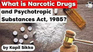 Narcotic Drugs and Psychotropic Substances Act 1985 explained | Rajasthan Civil Judge Exam, RPSC J