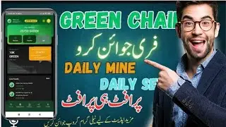 Green Chain Network New Mining App || Green Chain Daily Mining Rewards 10000 || P2P Start
