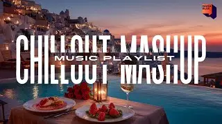 Chillout Lounge - Calm & Relaxing Background Music | Calm Down, Lean On, Flowers, Heroes, Gimme...