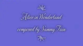 Alice in Wonderland soundtrack main theme song.