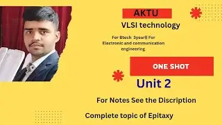 vlsi technology | aktu | One shot | Complete topic of epitaxy.