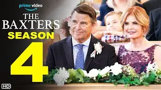 The Baxters Season 4 Announcement Teaser - Prime Video, Release Date, Sneak Peek, Ending, Preview