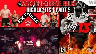 WWE 2K13 Universe Mode Extreme Rules Full Show Highlights Video WWE 13 Part # 5