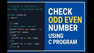 How To Check Even or Odd Number Using C Program