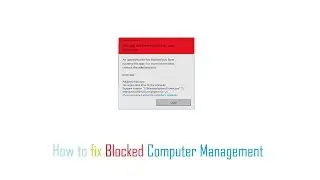 How to fix Blocked Computer Management
