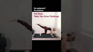 Full Body Table Top Hover Challenge #fitness #exercise #shorts #motivation #girl