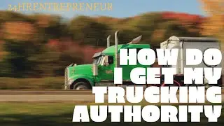 How to Get your Operating Authority