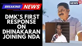Means Nothing To Us; Nobody Will Accept This Alliance: DMK On TTV Dhinakaran Joining NDA