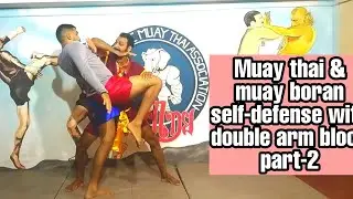 Muay thai & muay boran self-defense with double arm block,part-2 malayalam മലയാളം
