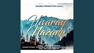 Hivray Nazary (Bhaderwahi Song)