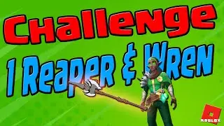 1 Reaper and Wren Brightblade | Challenge | Giant Simulator | Roblox
