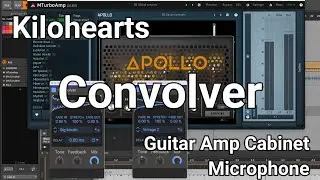 Kilohearts - Convolver - Guitar Amp Cabinet&Microphone Demo