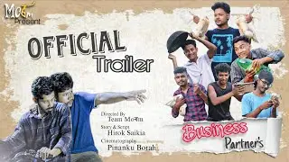 BUSINESS PARTNER'S (Official Trailer) || A Flim By Team 