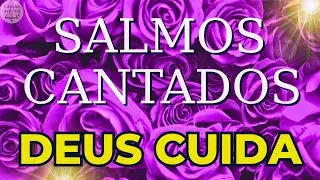🎵 1 Hora de Salmos Cantados | Deus Está Cuidando de Tudo