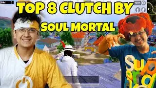 TOP 8 CLUTCH BY SOUL MORTAL | MortaL best Clutches PUBG Mobile |
