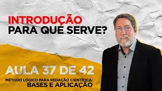 AULA 37 de 42 - INTRODUÇÃO - PARA QUE SERVE?