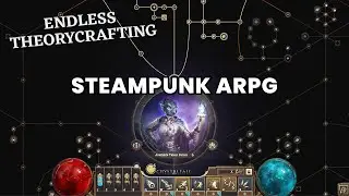 Endless Theorycrafting in this Steampunk ARPG!