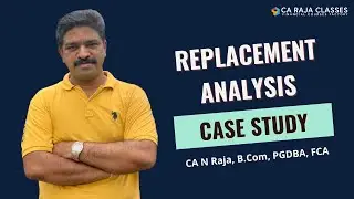 Replacement Analysis - Case Study | Financial Management
