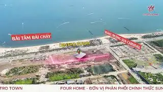 Tiến Độ Sun Centro Town | CĐT Sun Group | Four Home - Đại l&yacute; ph&acirc;n phối F1