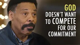 God Won't Compete For Our Commitment - Tony Evans Devotional