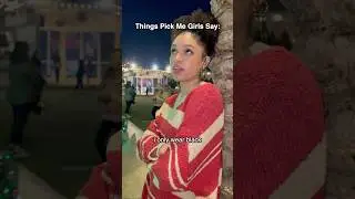 Что говорят девушки Pick Me 😜