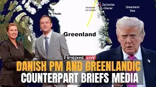 LIVE: Danish PM Frederiksen and Greenland's Premiere Nielsen Hold Press Conference | N18G