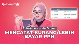 Tutorial Accurate Online: Mencatat Kurang Lebih Bayar PPN