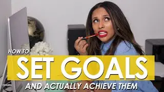 How to Set Goals in 2020 | And Actually Achieve Them