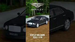 Rastar&rsquo;s Bentley Mulsanne 1/18 &ndash; Luxury Meets Precision 🚘