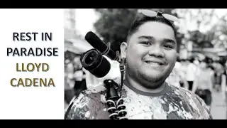 RIP LLOYD CADENA | MylesJTV