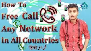 How to Free Call Any Network in all Countries | Knowledge for you