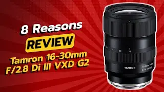 Tamron 16-30mm F/2.8 Di III VXD G2 для камер Nikon Z | 8 причин НЕ покупать 📷🚫