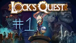 Lock's Quest #1 : Une nouvelle Aventure commence !