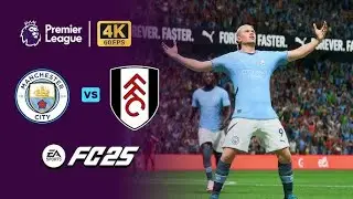 Fulham vs Manchester City &ndash; Premier League Matchday | FC 25 Gameplay