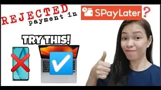 SPAYLATER REJECTED Payment? TRY This! | SHOPEE