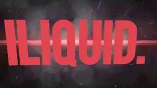 Intro iLiquid. New Gamechannel!