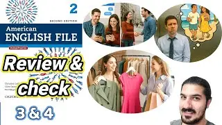 Review & Check Units 3&ndash;4 | Grammar, Vocabulary, Listening Practice &ndash; AEF 2nd Edition Book 2