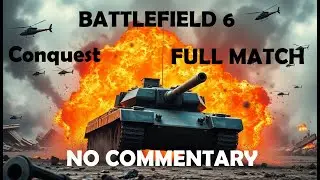 Battlefield 6 - Conquest - No Commentary (War Tapes V.A.L) - 4