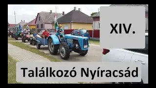 XIV. Traktoros Találkozó Nyíracsád (2025)
