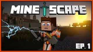 MINESCAPE - EPISODE 1 - RUNESCAPE IN MINECRAFT?! (RuneScape in Minecraft)