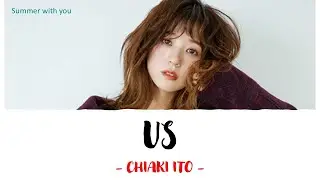 [Vietsub] Us - Chiaki Ito ver ( Color coded lyrics Vietsub, Engsub)