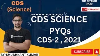 CDS-2 , 2021 SCIENCE PYQs || SCIENCE FOR CDS || PYQs SERIES ||