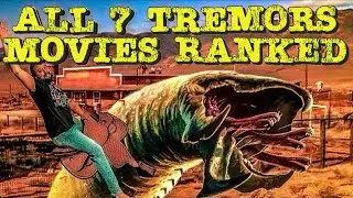 All 7 Tremors Movies Ranked