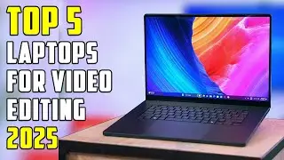5 Best Laptop for Video Editing 2025 | 4K & Rendering Beast